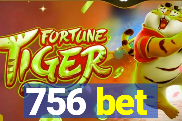 756 bet